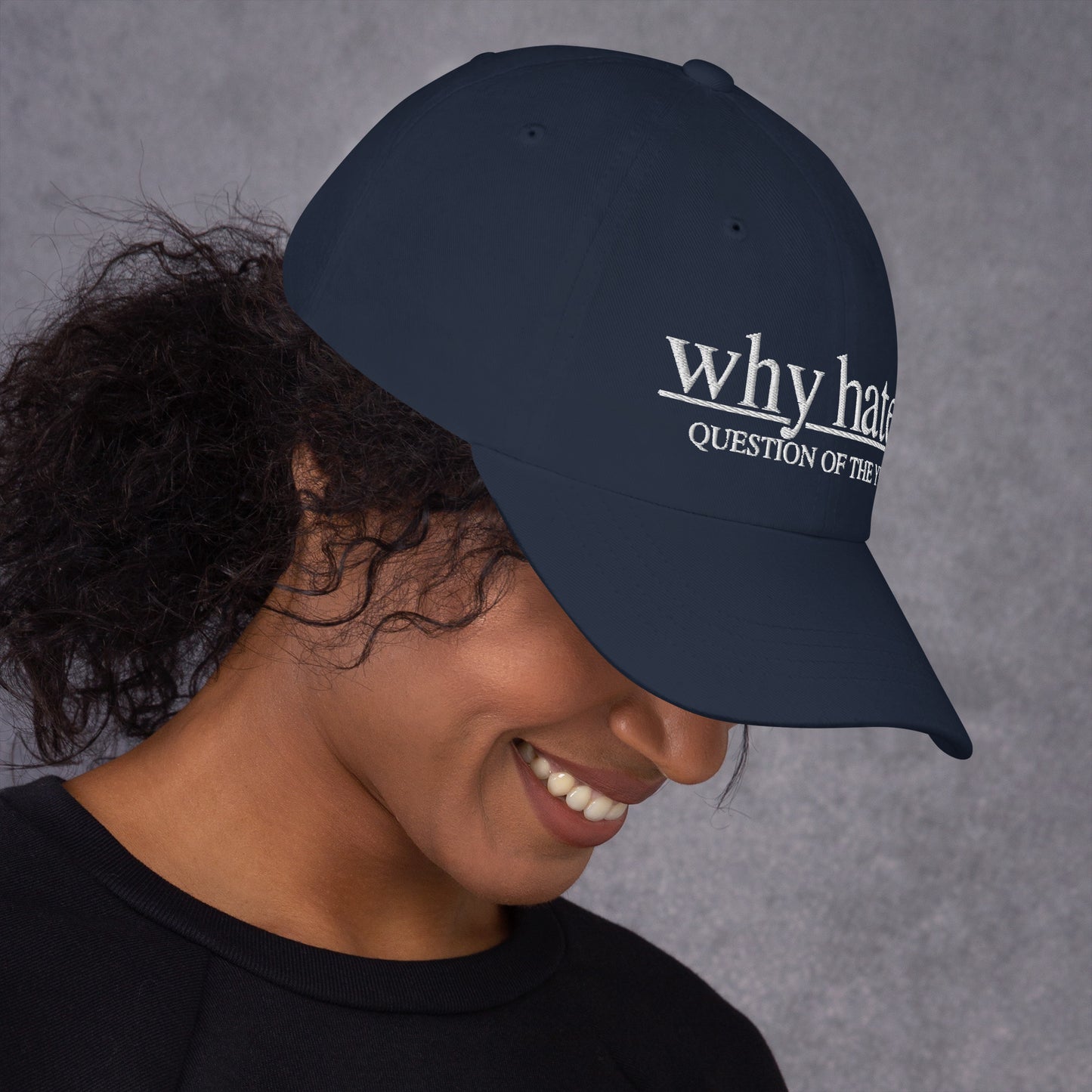 why hate? (Classic) Navy Dad hat