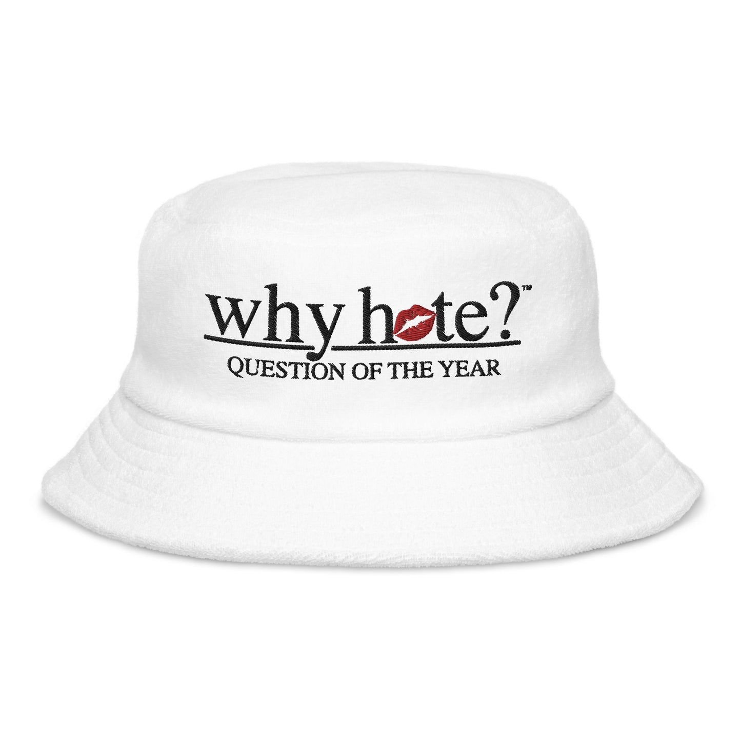 why hate? (Kiss) White terry cloth bucket hat